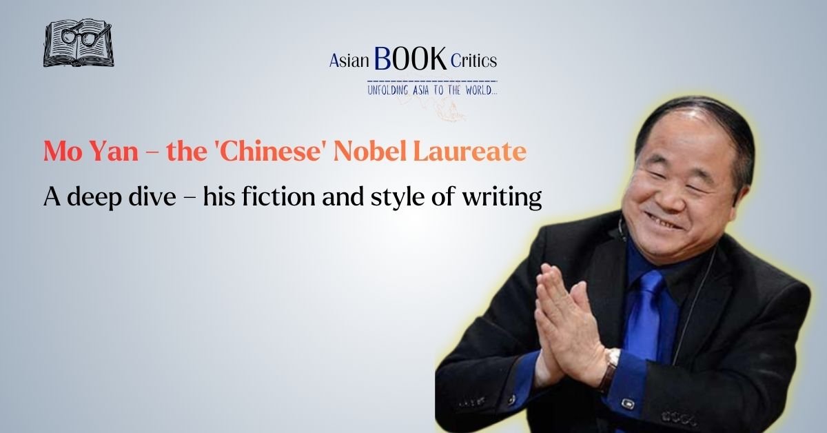 Mo Yan – the ‘Chinese’ Nobel Laureate fiction style of writing books Asian Book Critics