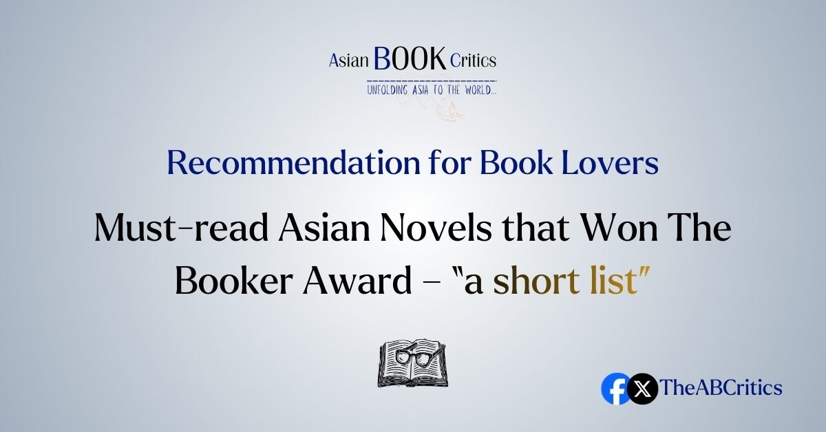 Must-read Asian Novels that Won The Booker Award Book Critics