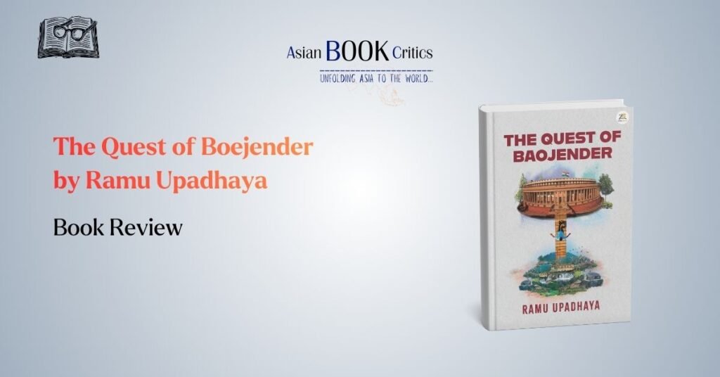 The Quest of Boejender by Ramu Upadhaya Asian Book Critics Review