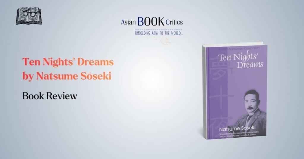 Ten Nights’ Dreams by Natsume Sōseki Book Review Asian Critics