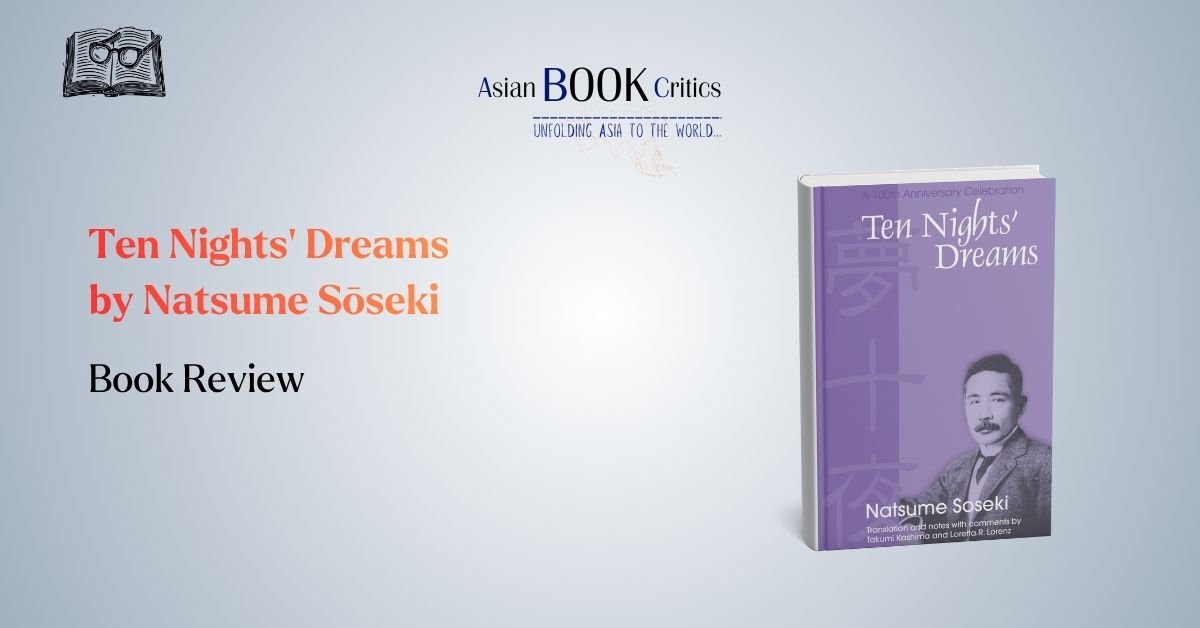 Ten Nights’ Dreams by Natsume Sōseki Book Review Asian Critics